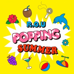 R.O.U POPPING SUMMER ...